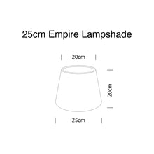 Load image into Gallery viewer, Illustration of a 25cm Empire lampshade with dimensions showing diameter and height for interior decor.